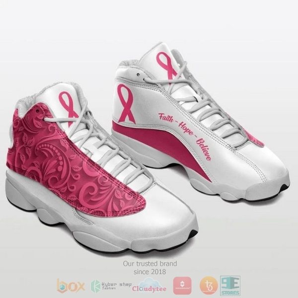 Breast Cancer Faith Hope Believe Air Jordan 13 Shoes