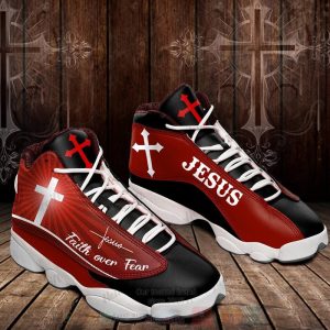 God Jesus Faith Over Fear Air Jordan 13 Shoes Jesus Air Jordan 13 Shoes