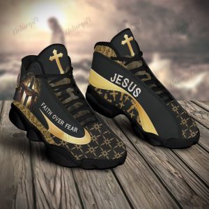 Jesus Cross Faith Over Fear Air Jordan 13 Sneaker Shoes Jesus Air Jordan 13 Shoes