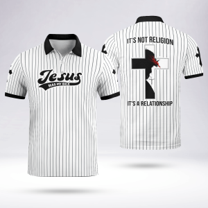 Jesus Has My Back Its Not A Religion Its A Relationship Polo Shirt Jesus Polo Shirts