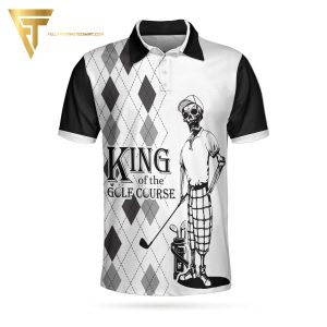 King Of The Golf Course Full Printing Polo Shirt Golf Polo Shirts