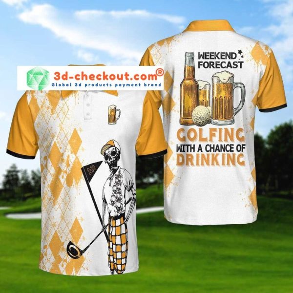Skeleton Weekend Forecast Golfing With A Chance Of Dringking Polo Shirt Golf Polo Shirts