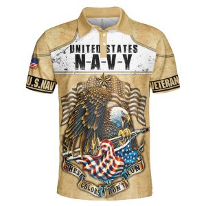 Us Navy Veteran Eagle These Colors Dont Run Polo Shirt Us Navy Polo Shirts