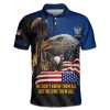 Us Navy Veteran Eagle We Dont Know Them All But We Owe Them All Polo Shirt Us Navy Polo Shirts