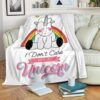 FUNNY GIFT I DON’T CARE I’M A UNICORN BEST SELLER FLEECE BLANKET GIFT FOR FAN