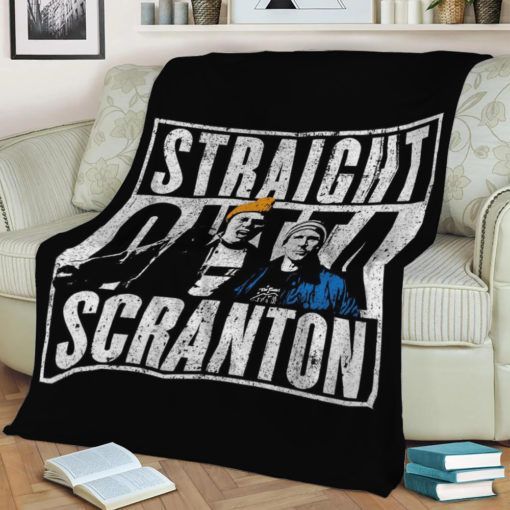 STRAIGHT OUTTA SCRANTON FLEECE BLANKET GIFT FOR FAN STRAIGHT OUTTA SCRANTON FLEECE BLANKET GIFT FOR FAN