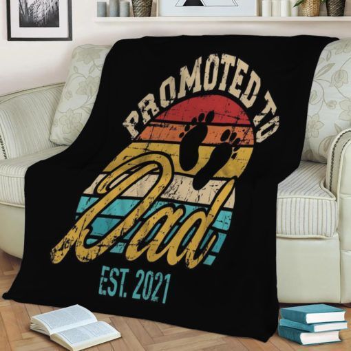 PROMOTED TO DAD 2021 VINTAGE BEST SELLER FLEECE BLANKET GIFT FOR FAN PROMOTED TO DAD 2021 VINTAGE BEST SELLER FLEECE BLANKET GIFT FOR FAN