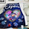 WE ARE NEVER TOO OLD FOR EEYORE BEST SELLER FLEECE BLANKET GIFT FOR FAN