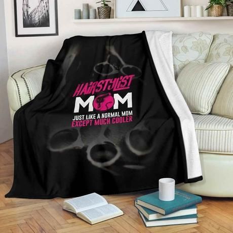 HAIR STYLIST MOM FLEECE BLANKET GIFT FOR FAN HAIR STYLIST MOM FLEECE BLANKET GIFT FOR FAN