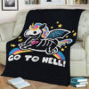 GO TO HELL UNICORN FLEECE BLANKET GIFT FOR FAN