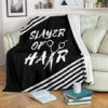 SLAYER OF HAIR FLEECE BLANKET GIFT FOR FAN