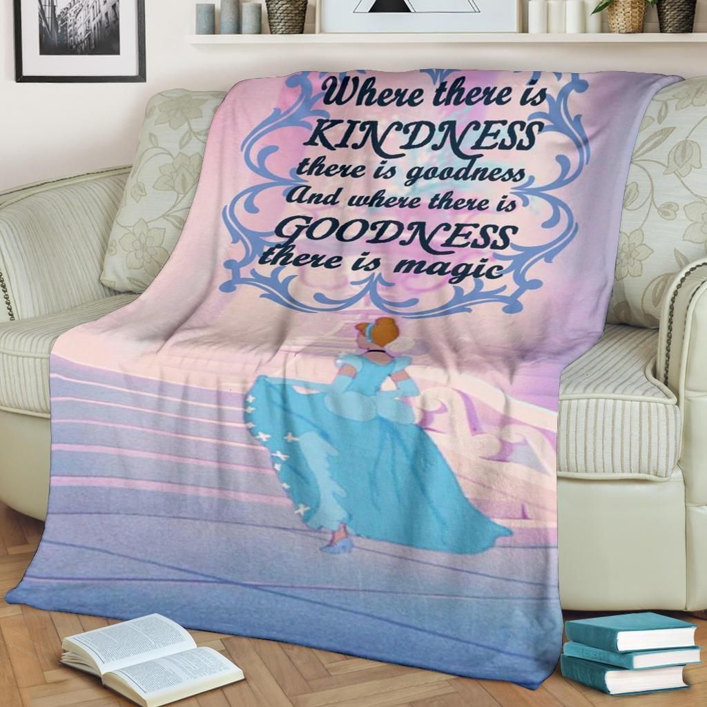 KINDNESS & GOODNESS CINDERELLA BEST SELLER FLEECE BLANKET GIFT FOR FAN KINDNESS & GOODNESS CINDERELLA BEST SELLER FLEECE BLANKET GIFT FOR FAN