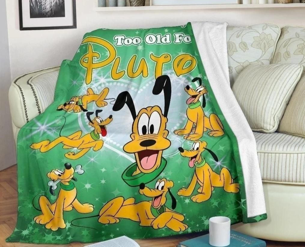 PLUTO WE ARE NEVER TOO OLD FOR PLUTO FLEECE BLANKET GIFT FOR FAN PLUTO WE ARE NEVER TOO OLD FOR PLUTO FLEECE BLANKET GIFT FOR FAN