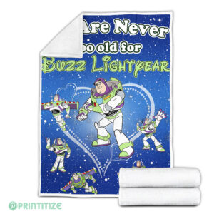 We Are Never Too Old For Buzz Lightyear Fleece Blanket