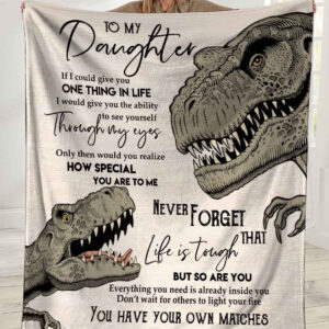 Dinosaurs Dad To My Daughter If I Could Give You One Things In Life Ultra Soft Cozy Plush Fleece Blanket