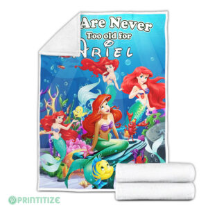 We Are Never Too Old For Ariel Blanket