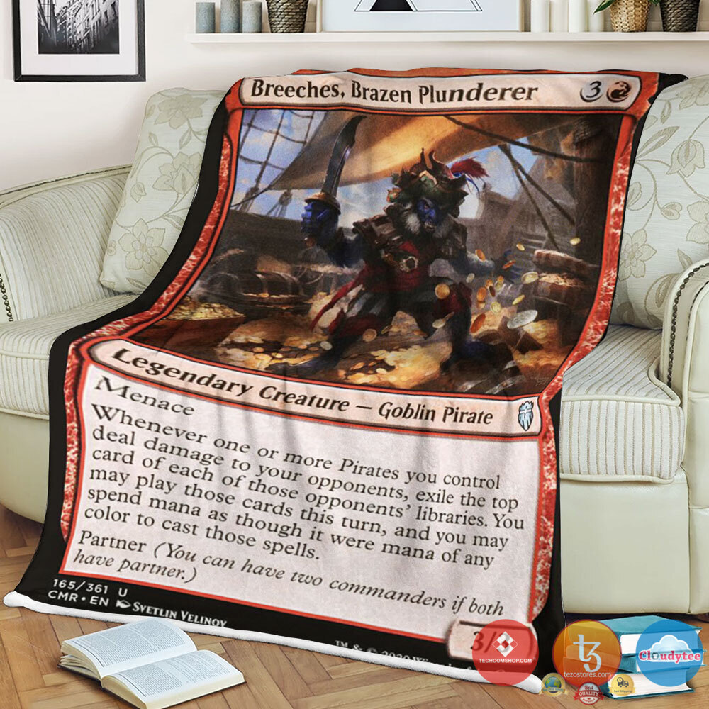 Commander Legends 165 Breeches Brazen Plunderer Blanket Commander Legends 165 Breeches Brazen Plunderer Blanket