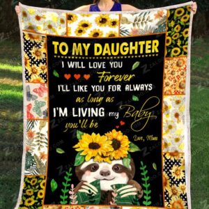 Blanket Sloth Daughter mom I Will Love You Forever