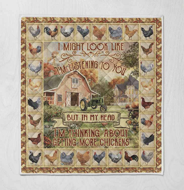 I Might Look Like Im Listening To You But In My Head Im Thinking About Getting More Chickens Quilt Blanket I Might Look Like Im Listening To You But In My Head Im Thinking About Getting More Chickens Quilt Blanket