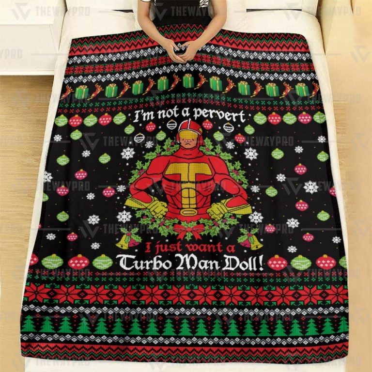 IM-Not-A-Pervert-I-Just-Want-A-Turbo-Man-Doll-Christmas-Blanket-2