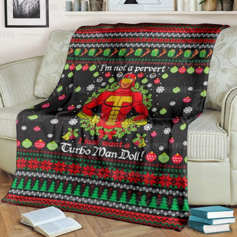 IM-Not-A-Pervert-I-Just-Want-A-Turbo-Man-Doll-Christmas-Blanket-3
