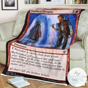 Mh2 122 Faithless Salvaging Mtg Game Magic The Gathering Blanket
