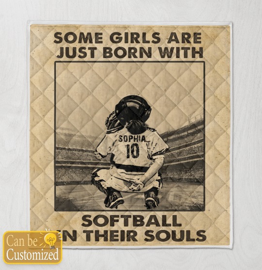Some-Girls-Are-Just-Born-With-Softball-In-Their-Souls-Custom-Personalized-Quilt-Blanket-2-1
