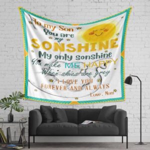 To My Son You Are My Sonshine Love Mom Blanket