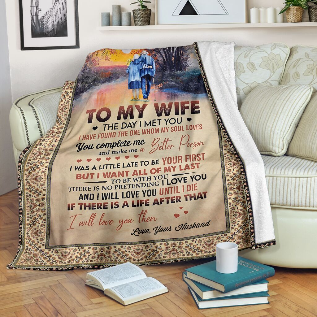 To My Wife The Day I Met You I Love You Blanket To My Wife The Day I Met You I Love You Blanket