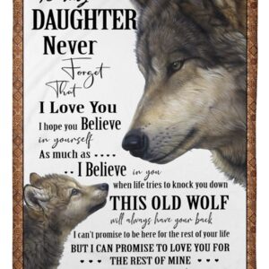 Wolf To My Daughter Never Forget That I Love You Blanket 2
