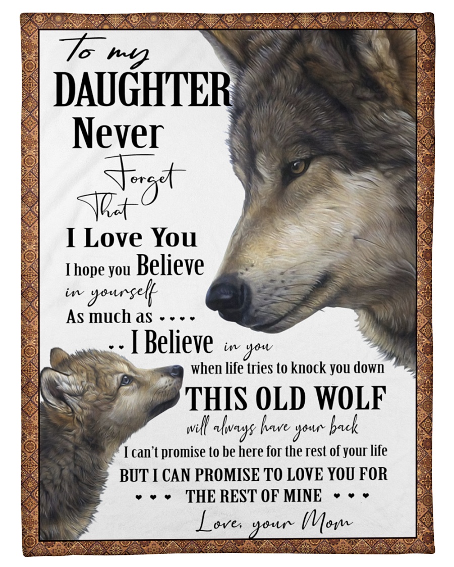 Wolf To My Daughter Never Forget That I Love You Blanket 2 Wolf To My Daughter Never Forget That I Love You Blanket 2