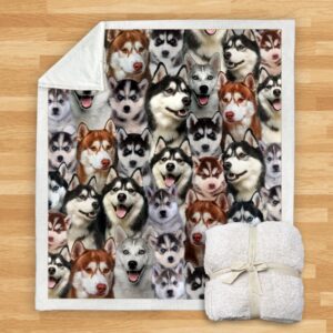 You Will Have A Bunch Of Huskies Blanket