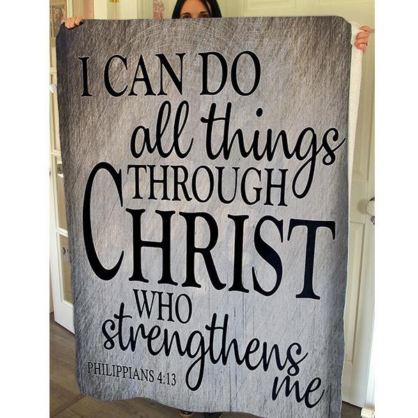 I Can Do All Things Through Christ Premium Fleece Blanket I Can Do All Things Through Christ Premium Fleece Blanket