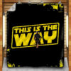 This is the Way Blanket